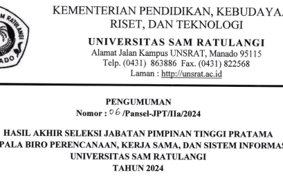 Pengumuman Hasil Akhir Seleksi Jabatan Pimpinan Tinggi Pratama Kepala Biro Perencanaan, Kerjasama dan Sistem Informasi UNSRAT